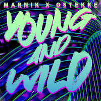 Marnik - Young And Wild Ft Ostekke загрузить
