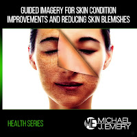 Michael J. Emery - Health Series: Guided Imagery For Skin Condition Improvements And Reducing Skin Blemishes загрузить