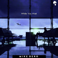 Mike Dero - While You Wait загрузить