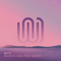 Mitty - Magenta Skies (Feat. Nokyo) загрузить