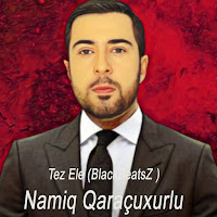 Namiq Qaraçuxurlu - Tez Ele загрузить