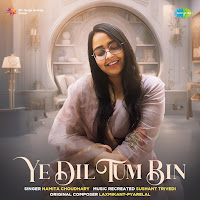 Namita Choudhary - Ye Dil Tum Bin загрузить