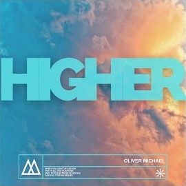 Oliver Michael - Higher загрузить