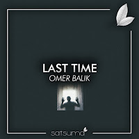 Ömer Balık - Last Time загрузить