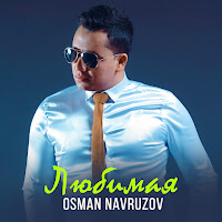 Osman Navruzov - Любимая загрузить