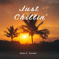Otto C. Tucker - Just Chillin' загрузить