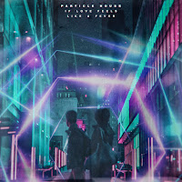 Particle House - If Love Feels Like A Fever (Feat. Ian Luxton) загрузить