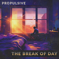 Propulsive - The Break Of Day загрузить
