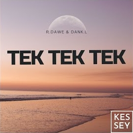 R.dawe - Tek Tek Tek Ft Dank.l загрузить