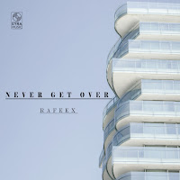 Rafeex - Never Get Over загрузить