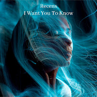Recens - I Want You To Know загрузить
