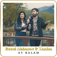 Resul Abbasov Ft Xanim - Ay Balam загрузить