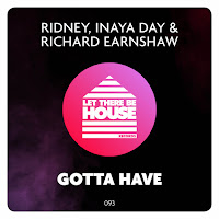 Ridney - Gotta Have Ft Inaya Day & Richard Earnshaw загрузить