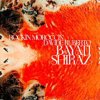 Rockin Moroccin - Bayati Shiraz Ft Davide Ruberto загрузить