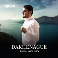 Rustam Nakhushev - Dakhenague загрузить