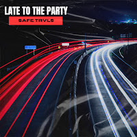 Safe Trvls - Late To The Party загрузить