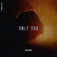 Samelo - Only You загрузить