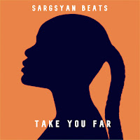 Sargsyan Beats - Take You Far mp3 скачать
