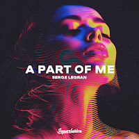 Serge Legran - A Part Of Me (Extended) загрузить