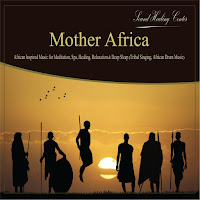 Sound Healing Center - Mother Africa: African Inspired Music For Meditation, Spa, Healing, Relaxation & Deep Sleep (Tribal Singing, African Drum Music) загрузить