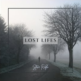 Steve Ralph - Lost Lifes загрузить