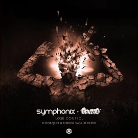 Symphonix - Lose Control (Floorquix & Mirror World Remix) Ft Benzoo загрузить