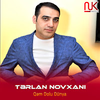Tərlan Novxanı - Qəm Dolu Dünya загрузить