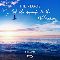 The Regos - Nel Blu Dipinto Di Blu (Volare) (Chill Mix) загрузить