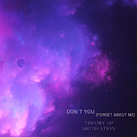 Theory Of Motivation - Don't You (Forget About Me) загрузить