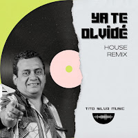 Tito Silva Music - Ya Te Olvidé By Tony Rosado (House Remix) загрузить