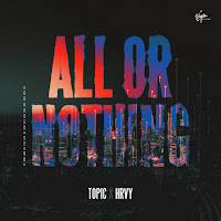 Topic - All Or Nothing Ft Hrvy загрузить