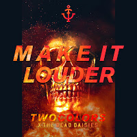 Twocolors - Make It Louder Ft The Dead Daisies загрузить