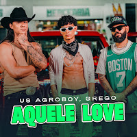 Us Agroboy - Aquele Love Ft Grego загрузить