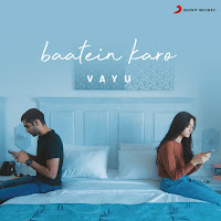 Vayu - Baatein Karo загрузить