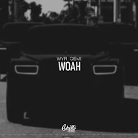 Wyr Gemi - Woah загрузить