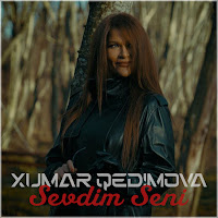 Xumar Qedimova - Sevdim Seni загрузить
