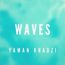 Yaman Khadzi - Waves загрузить
