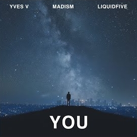 Yves V - You Ft Madism & Liquidfive загрузить