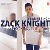 Zack Knight - Looking For Love (Main Dhoondne) Ft Arijit Singh & Gaurav Dagaonka & And Arafat Mehmood загрузить