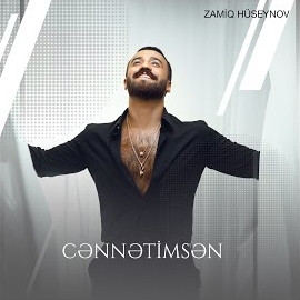 Zamiq Hüseynov - Cənnətimsən загрузить